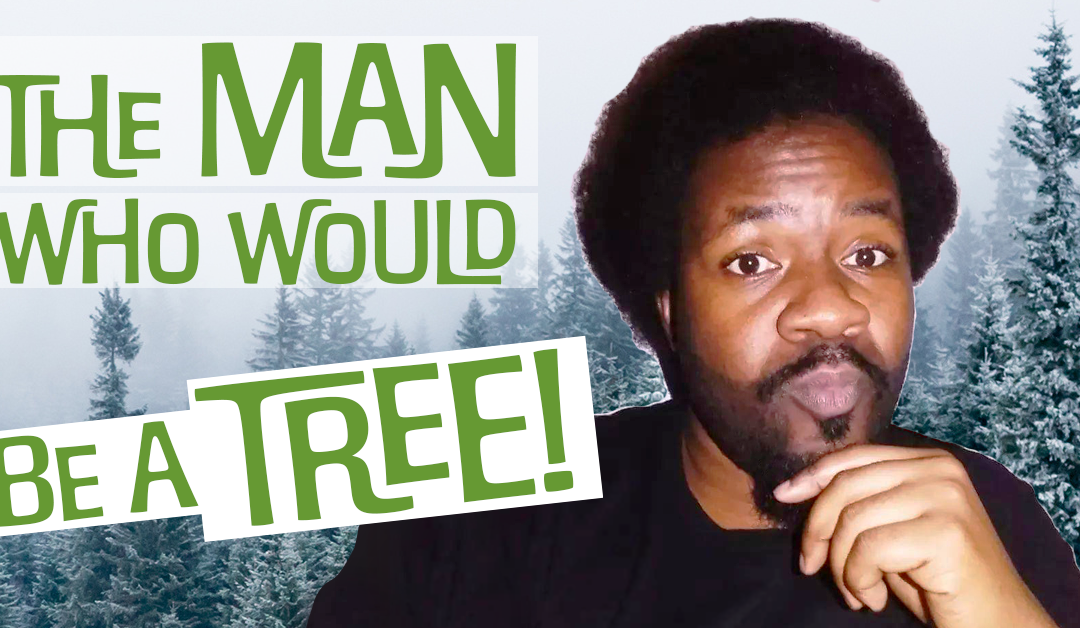 The Man Who Would Be a Tree: Bryce Johnson
